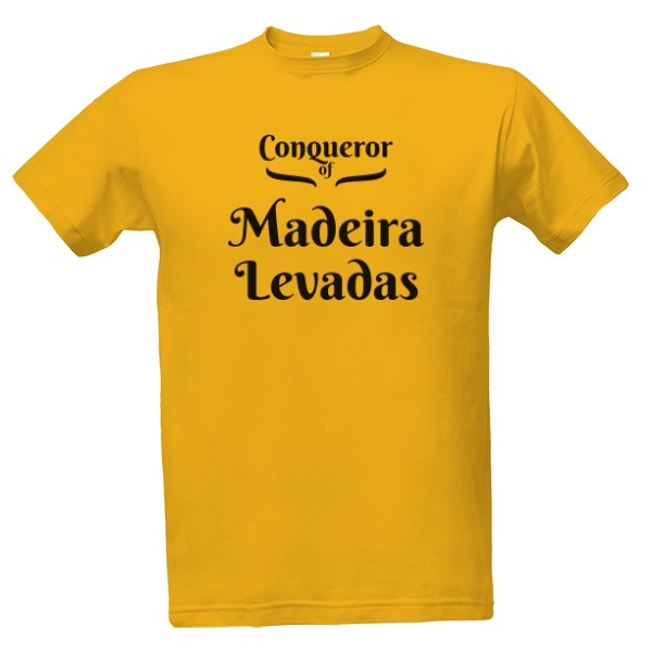 Tričko s potiskem Tričko Conqueror of Madeira Levadas